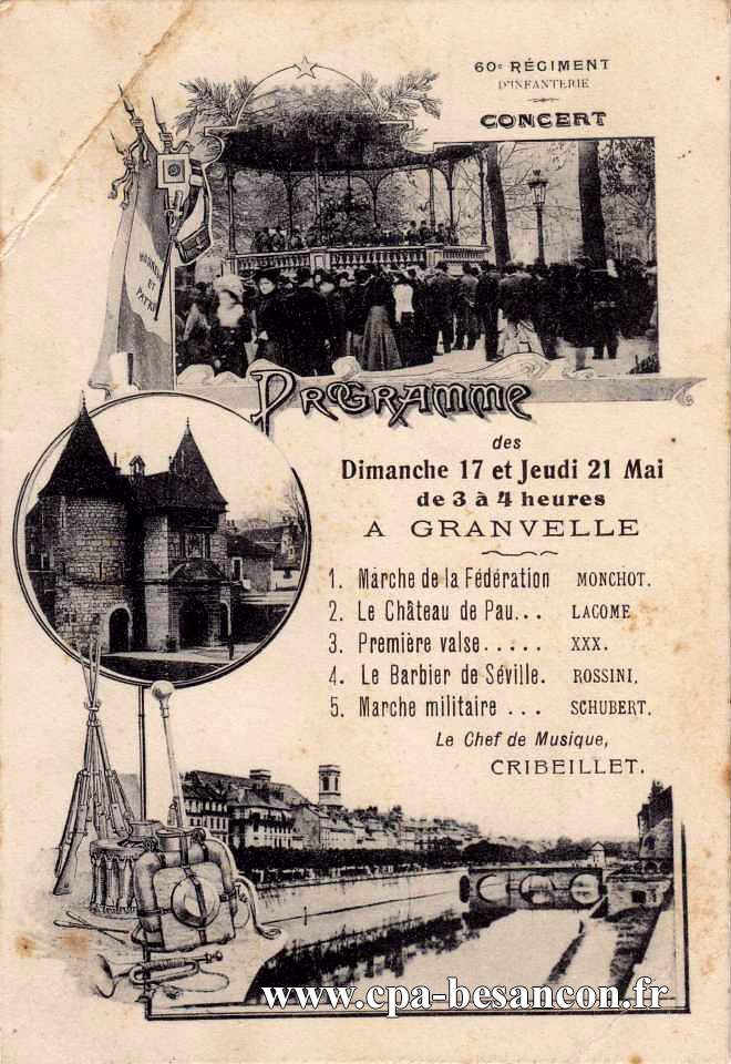 60e RÉGIMENT D'INFANTERIE CONCERT - Programme des Dimanche 17 et Jeudi 21 Mai de 3 à 4 heures A GRANVELLE